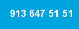 913 647 51 51 913 647 51 51